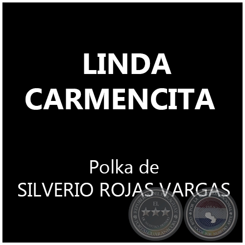 LINDA CARMENCITA - Polka de SILVERIO ROJAS VARGAS